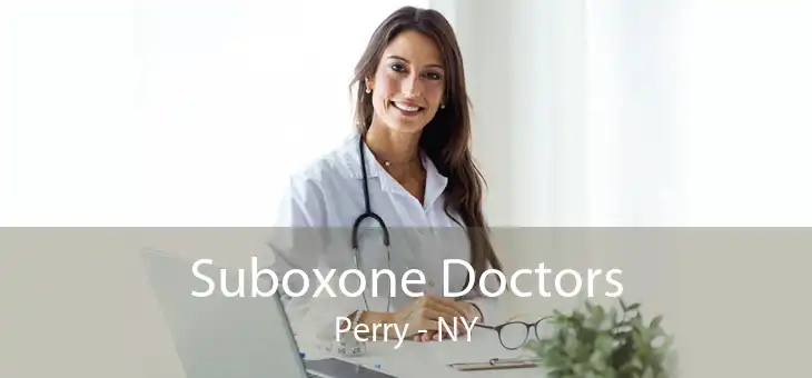 Suboxone Doctors Perry - NY