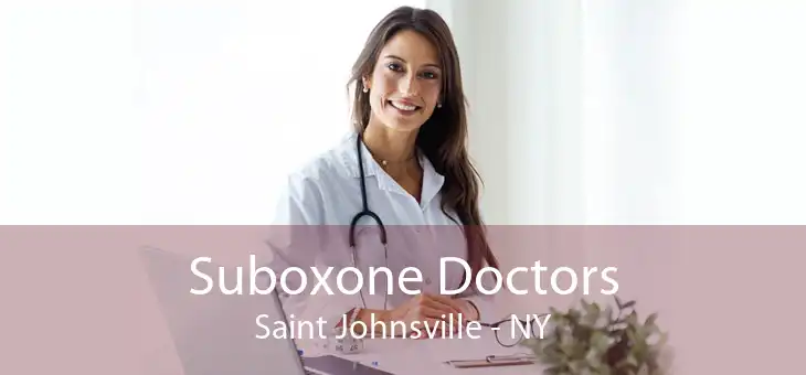 Suboxone Doctors Saint Johnsville - NY