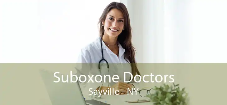 Suboxone Doctors Sayville - NY