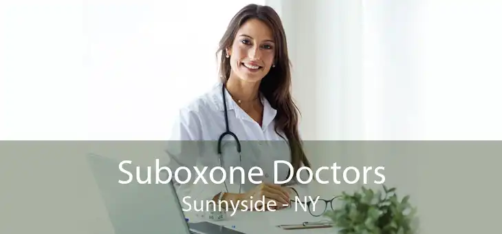 Suboxone Doctors Sunnyside - NY