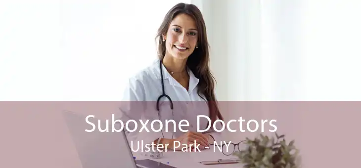 Suboxone Doctors Ulster Park - NY